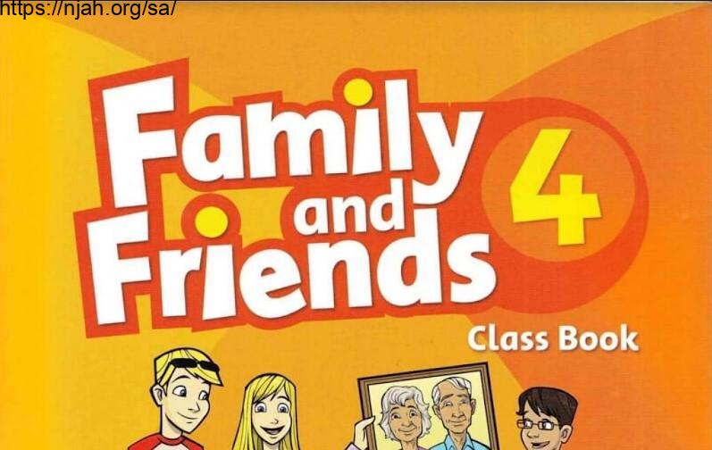 حل كتاب Family and Friends 4 class Book رابع ابتدائي