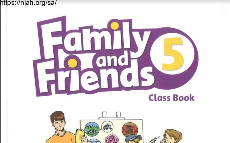 حل كتاب Family and Friends 5 class Book خامس ابتدائي