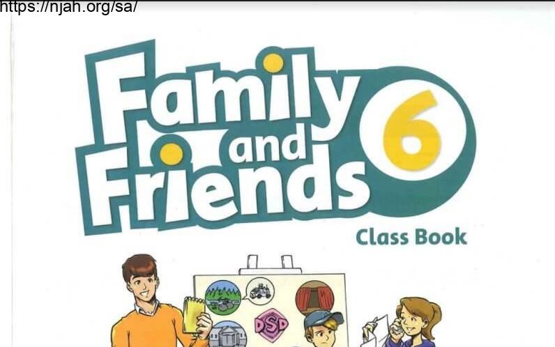 حل كتاب Family and Friends 6 class Book سادس ابتدائي